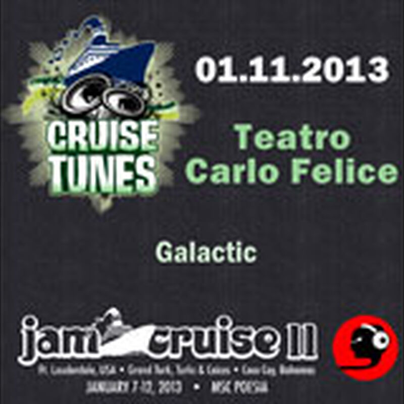 01/11/13 Teatro Carlo Felice, Jam Cruise, US 