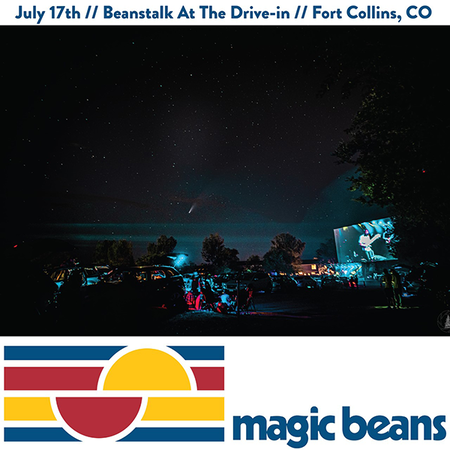 07/17/20 Beanstalk: At the Drive-In! Part Deux, Fort Collins, CO 