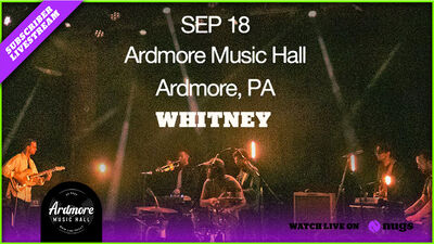 09/18/26 Ardmore Music Hall, Ardmore, PA 