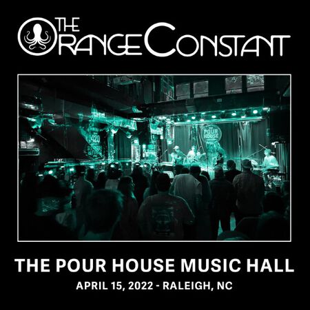 04/15/22 The Pour House Music Hall, Raleigh, NC 