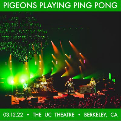 03/12/22 The UC Theatre, Berkeley, CA 