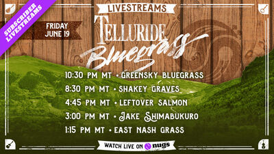 06/19/26 Telluride Bluegrass Festival, Telluride, CO 