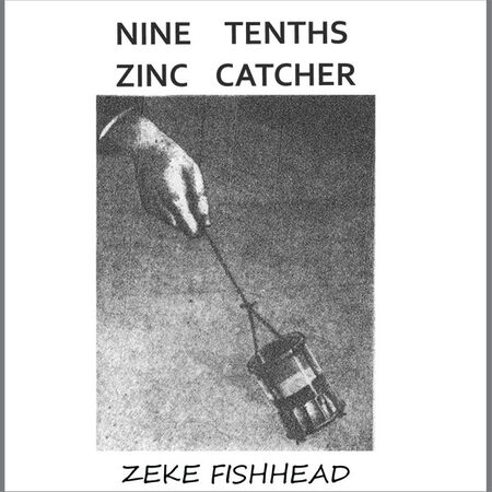Nine Tenths Zinc Catcher
