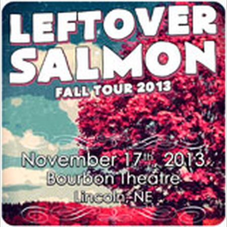 11/17/13 Bourbon Theatre, Lincoln, NE 