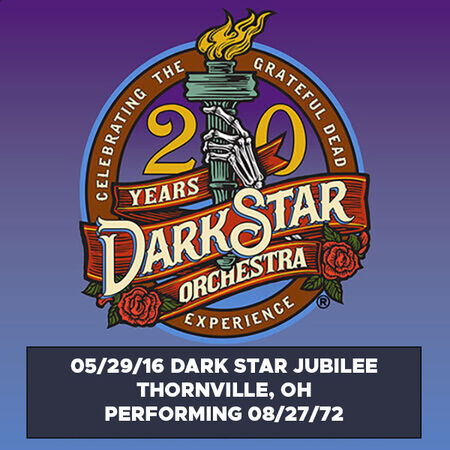 05/29/16 Dark Star Jubilee performing 08 27 72, Thornville, OH 