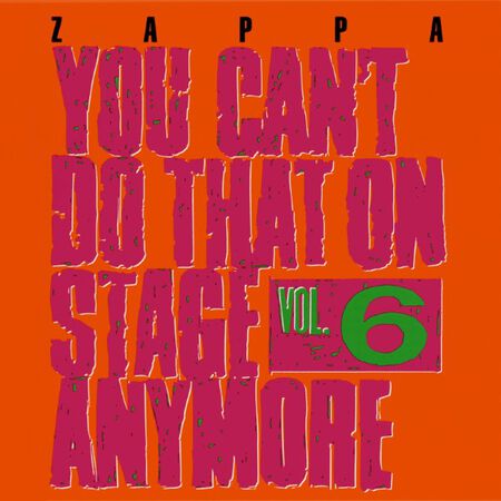 You Can't Do That On Stage Anymore, Vol. 6