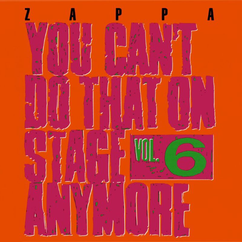 You Can't Do That On Stage Anymore, Vol. 6