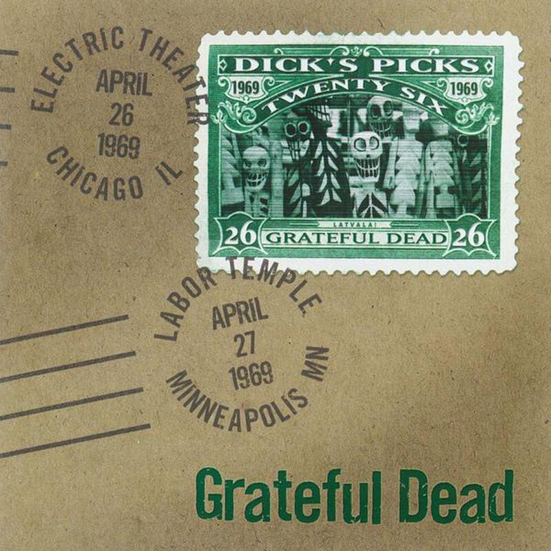04/26/69 Dick's Picks, Vol.  26: Electric Theater, Chicago, IL 