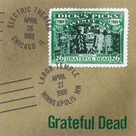 04/26/69 Dick's Picks, Vol.  26: Electric Theater, Chicago, IL 