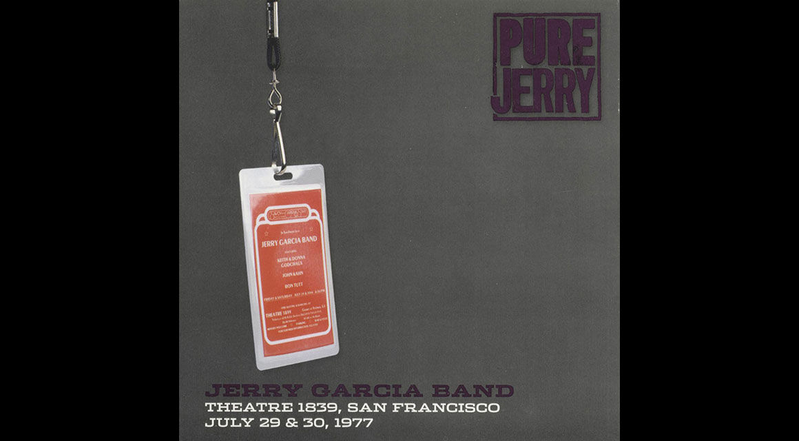 新到着 Live Band Garcia Jerry Concert Jerry Pure at Setlist 洋楽