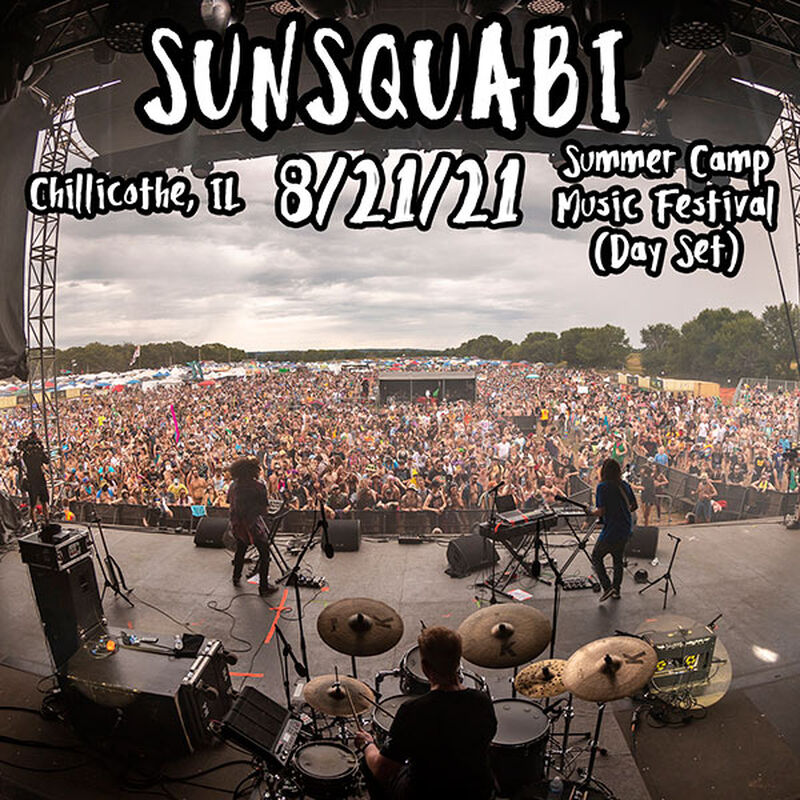 08/21/21 Summer Camp Music Festival, Chilicothe, IL 