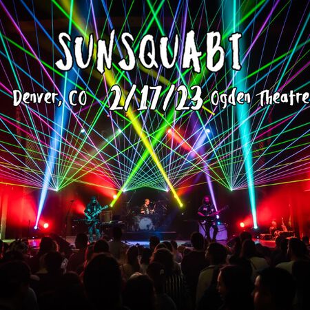 02/17/23 Ogden Theatre, Denver, CO 
