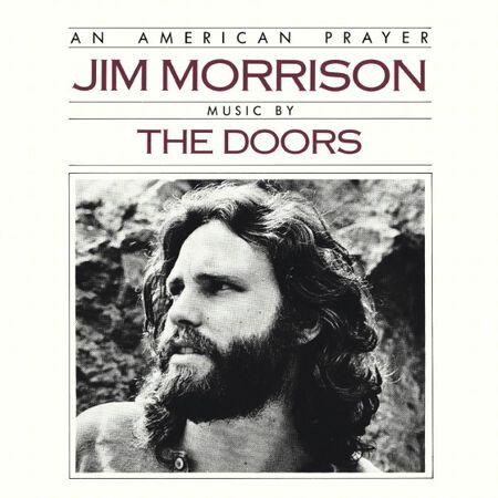 Jim Morrison & The Doors: An American Prayer