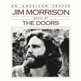 Jim Morrison & The Doors: An American Prayer