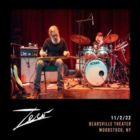 11/02/22 Bearsville Theatre,  Woodstock, NY 