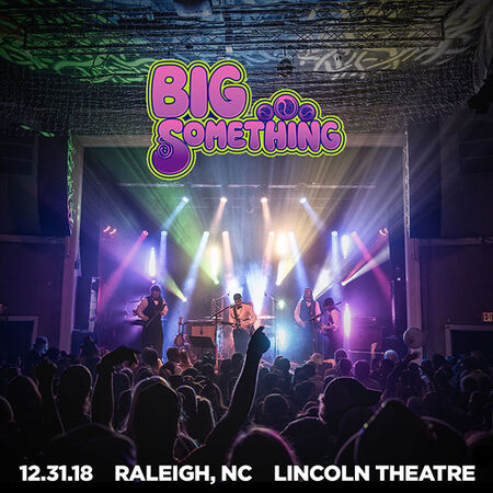12/31/18 Lincoln Theater, Raleigh, NC 