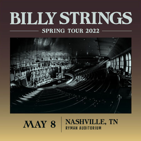 05/08/22 Ryman Auditorium, Nashville, TN 