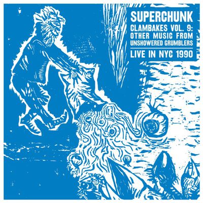 08/25/90 Clambakes Vol. 9: Other Music From Unshowered Grumblers – Live in NYC 1990, New York, NY 