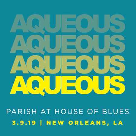 03/09/19 The Parish, New Orleans, LA 