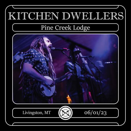 06/01/23 Pine Creek Lodge, Livingston, MT 