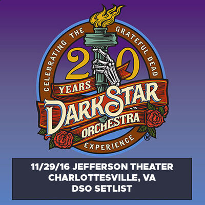 11/29/16 Jefferson Theater, Charlottesville, VA 
