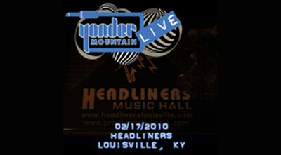 02/17/10 Headliners Music Hall, Louisville, KY 