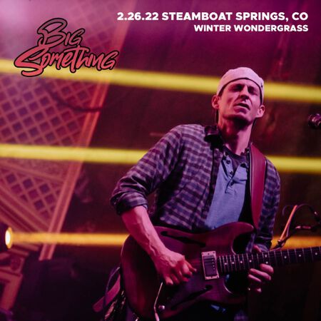 02/26/22 Winter Wondergrass, Steamboat Springs, CO 