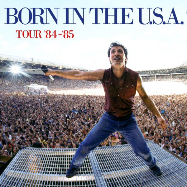 Bruce Springsteen The Born in the U.S.A. Tour '84 - '85