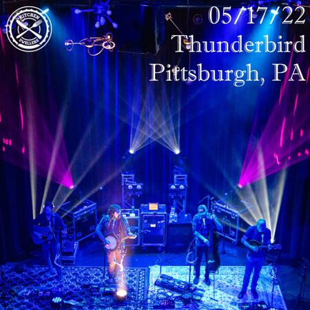 05/17/22 Thunderbird Music Hall, Pittsburgh, PA 