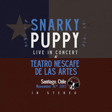 11/16/15 Teatro NESCAFE de las Artes, Santiago, CL 
