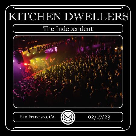 02/17/23 The Independent, San Francisco, CA 