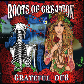 Grateful Dub: A Reggae Infused Tribute to The Grateful Dead