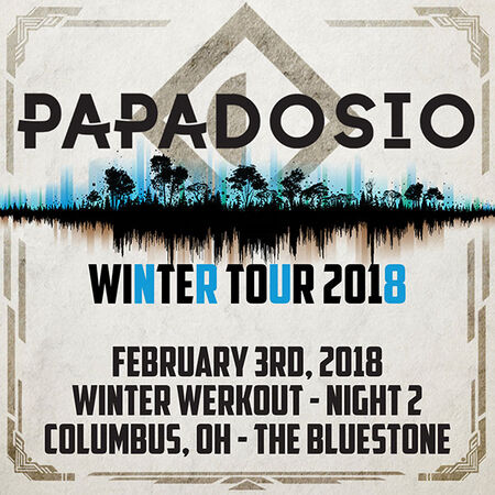 Papadosio Online Music Of 02 03 2018 The Winter Werk Out Columbus
