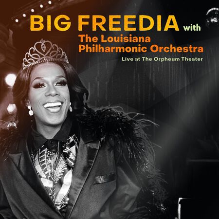 04/13/23 Big Freedia with The Louisiana Philharmonic Orchestra: Live at The Orpheum Theater, New Orleans, LA 