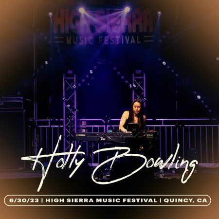06/30/23 High Sierra Music Festival, Quincy, CA 