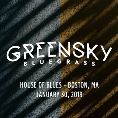 01/30/19 House of Blues, Boston, MA 