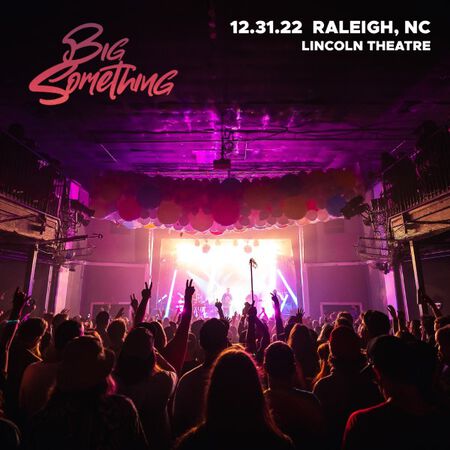 12/31/22 Lincoln Theatre, Raleigh, NC 