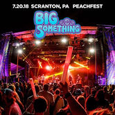 07/20/18 Peach Music Festival, Montage Mountain, PA 