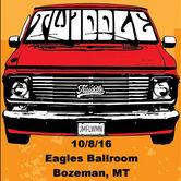 10/08/16 Eagles Ballroom, Bozeman, MT 