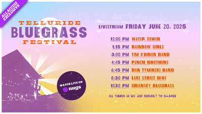 06/20/25 Telluride Bluegrass Festival, Telluride, CO 