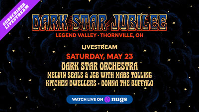 05/23/26 Dark Star Jubilee @ Legend Valley, Thornville, OH 