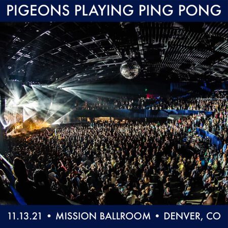 11/13/21 Mission Ballroom, Denver, CO 