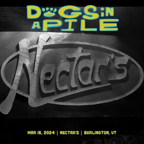 03/16/24 Nectar's, Burlington, VT 