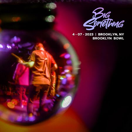 04/07/23 Brooklyn Bowl, Brooklyn, NY 
