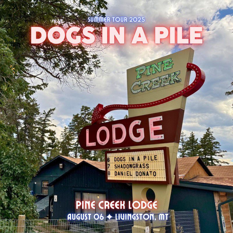 08/06/25 Pine Creek Lodge, Livingston, MT 