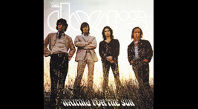 Waiting For The Sun [40th Anniversary Mixes]