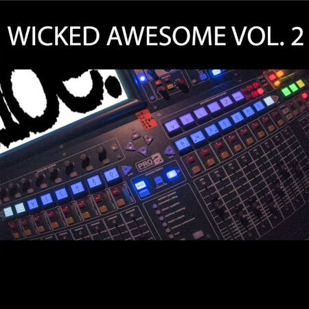 Wicked Awesome Volume 2