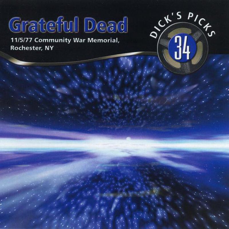 11/05/77 Dick's Picks, Vol.  34: Community War Memorial, Rochester, NY 