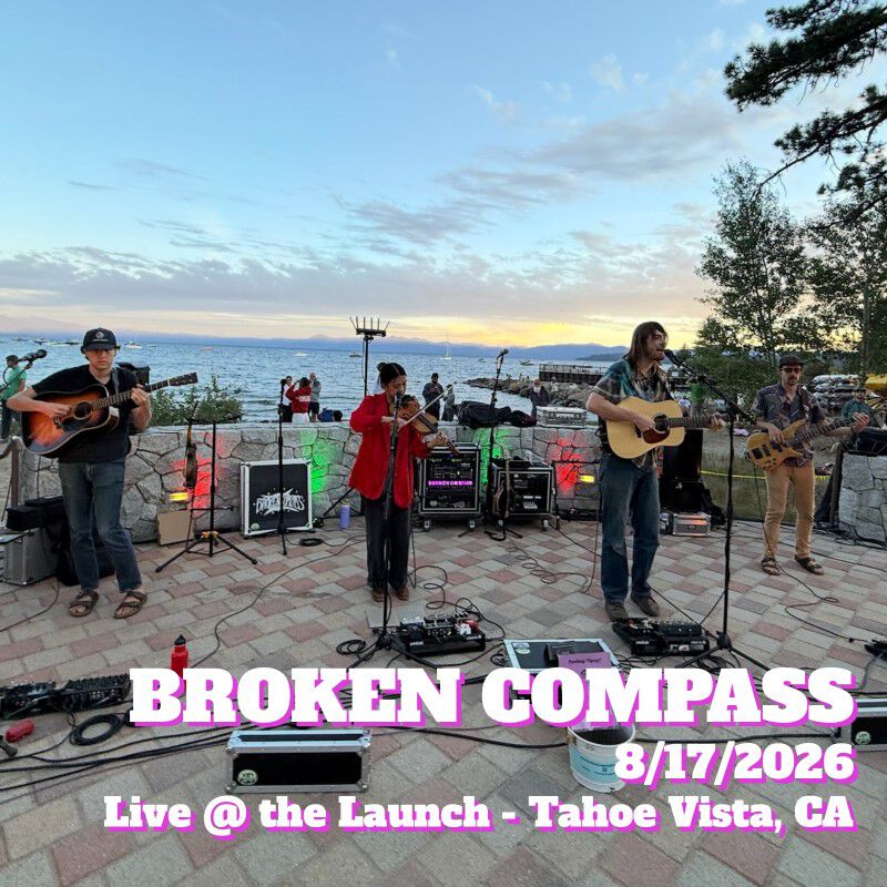 08/17/26 Live at the Launch, Tahoe Vista, CA 