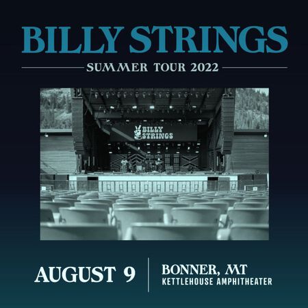 08/09/22 Kettlehouse Amphitheater, Bonner, MT 
